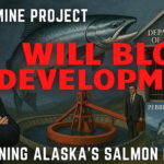 TRUMP DOJ BLOCKS DEVELOPMENT AT ALASKA’S PEBBLE MINE PROJECT OVER SALMON FISHERY CONCERNS