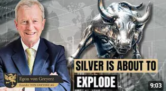 WE’RE AT THE FINALE: The Silver Bull is UNSTOPPABLE! – Egon Von Greyerz