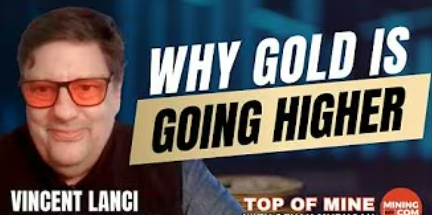 Why Gold Is Going Higher! – Vince Lanci