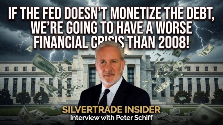 Peter Schiff Warns, “If The Fed Doesn’t Monetize The Debt, We’re Going To Have A Worse Financial Crisis Than 2008!”