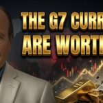 Alasdair Macleod: THE G7 CURRENCIES ARE WORTHLESS!