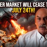 Gold & Silver: THE PAPER MARKET IS GOING TO CEASE TO EXIST IN CHINA ON JULY 24! – Bill Holter