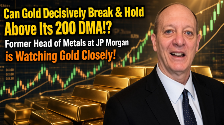 Can Gold Decisively Break & Hold Above Its 200 DMA?
