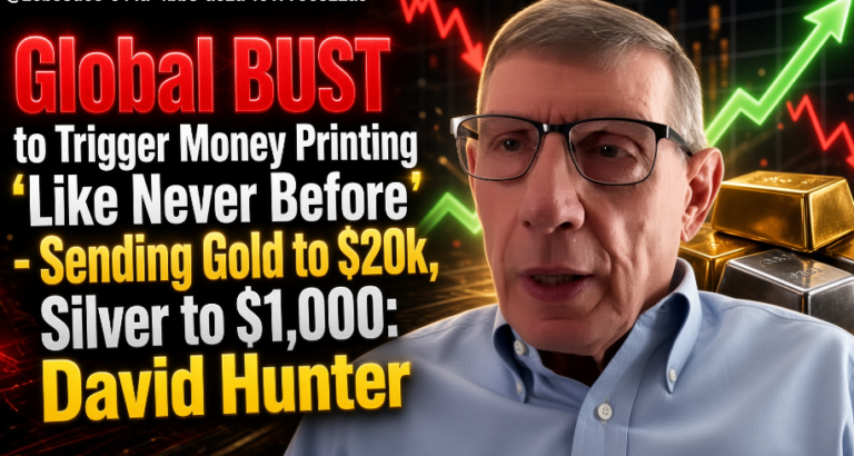 Global Bust To Trigger Money Printing ‘Like Never Before’ – Sending Gold To $20K, Silver To $1,000: David Hunter