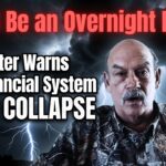 ‘It Will Be an Overnight Event’! Bill Holter Warns the Financial System Is Near COLLAPSE
