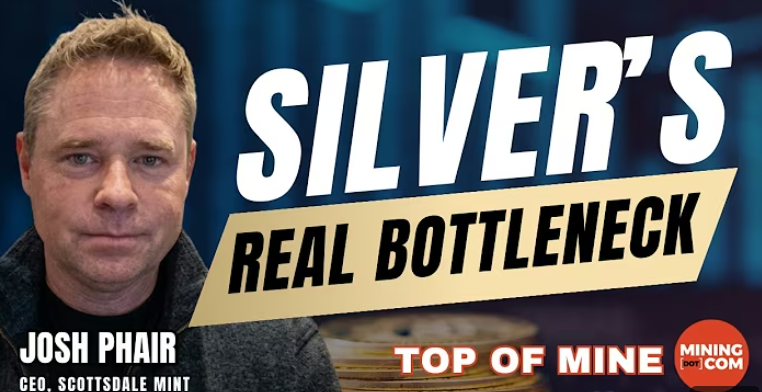 Scottsdale Silver CEO Josh Phair reveals that refineries are the real bottleneck for silver