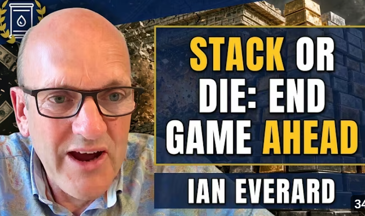 Stack or Die: Ian Everard Warns END GAME 'Catastrophic Collapse' of Fiat System Ahead